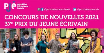 37e PRIX INTERNATIONAL DU JEUNE ÉCRIVAIN DE LANGUE FRANÇAISE 37e PRIX INTERNATIONAL DU JEUNE ÉCRIVAIN DE LANGUE FRANÇAISE