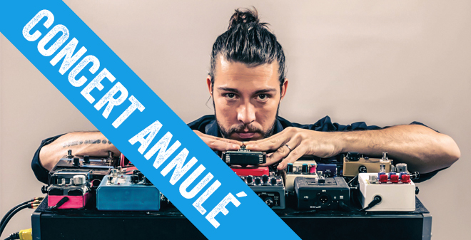 GUILLAUME PERRET : CONCERT ANNULÉ